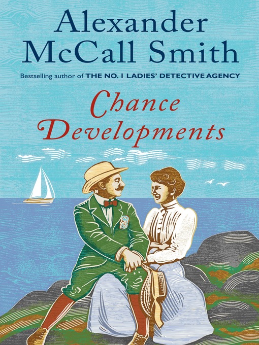 Title details for Chance Developments by Alexander McCall Smith - Wait list